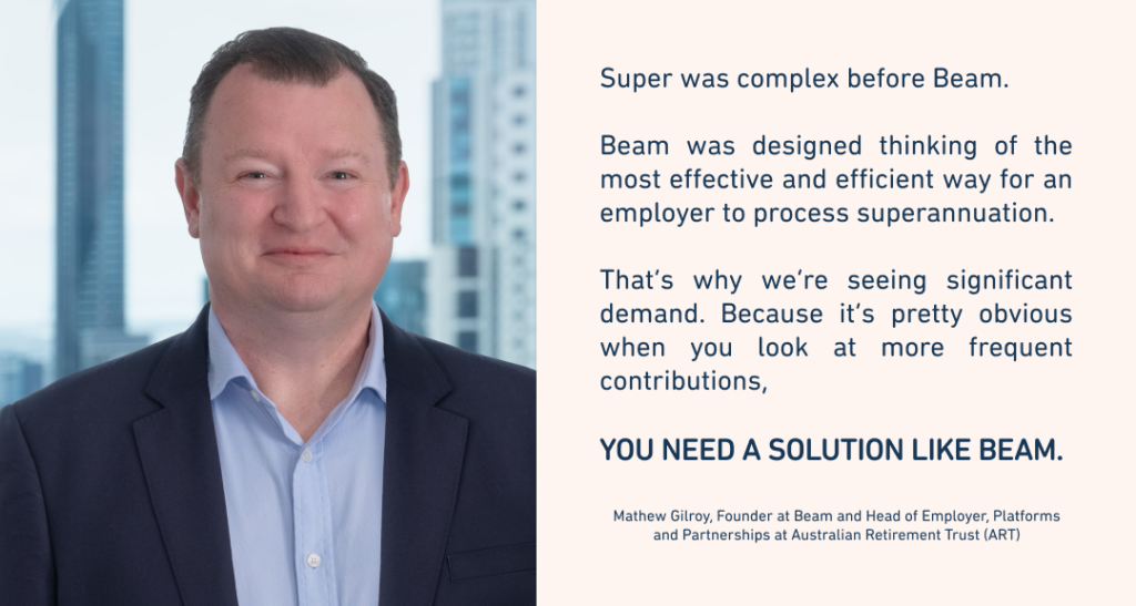 Super is complex, Payday Super requires a solution like Beam